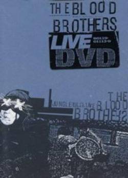 The Blood Brothers : Jungle Rules Live